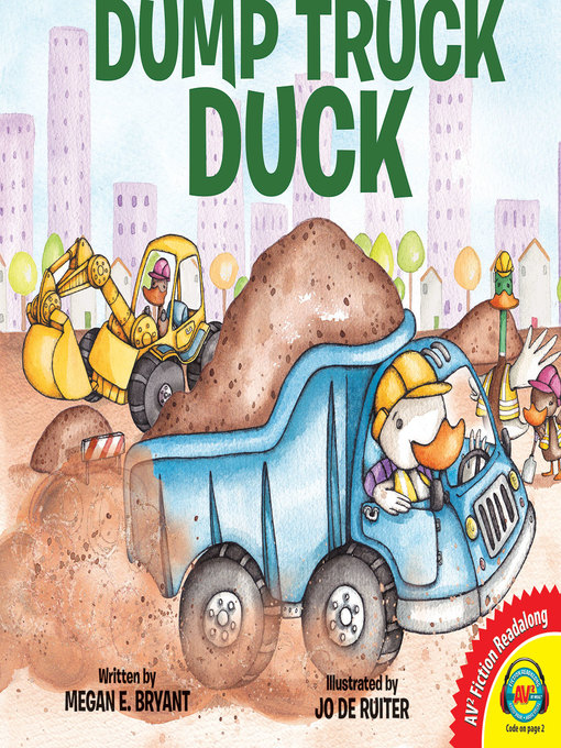 Title details for Dump Truck Duck by Megan E. Bryant - Available
